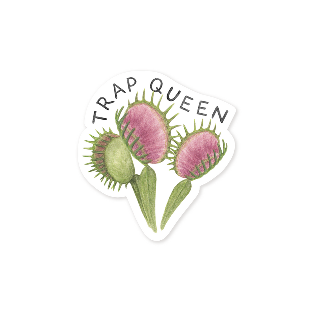 Trap Queen Sticker