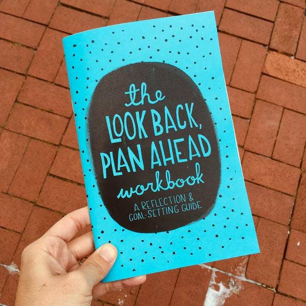The Look Back Plan Ahead Workbook